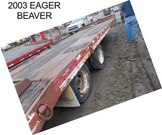 2003 EAGER BEAVER
