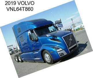 2019 VOLVO VNL64T860