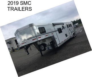 2019 SMC TRAILERS