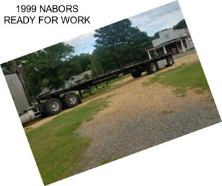 1999 NABORS READY FOR WORK