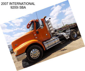 2007 INTERNATIONAL 9200i SBA