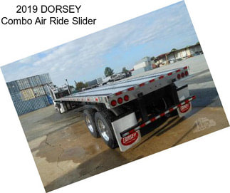 2019 DORSEY Combo Air Ride Slider