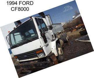 1994 FORD CF8000