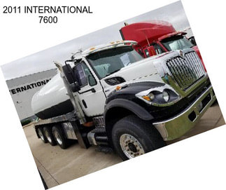 2011 INTERNATIONAL 7600