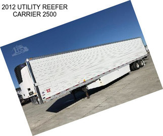 2012 UTILITY REEFER CARRIER 2500