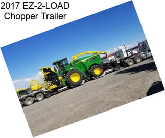 2017 EZ-2-LOAD Chopper Trailer