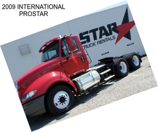 2009 INTERNATIONAL PROSTAR