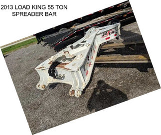 2013 LOAD KING 55 TON SPREADER BAR