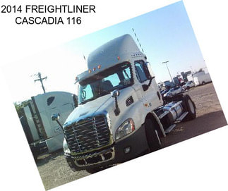 2014 FREIGHTLINER CASCADIA 116