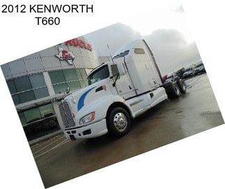 2012 KENWORTH T660