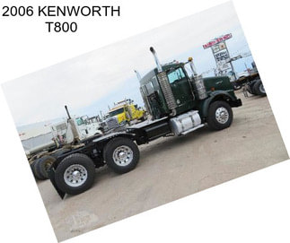 2006 KENWORTH T800