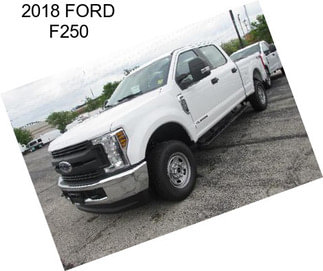 2018 FORD F250