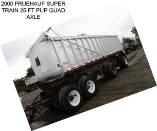 2000 FRUEHAUF SUPER TRAIN 25 FT PUP QUAD AXLE