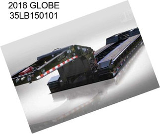 2018 GLOBE 35LB150101