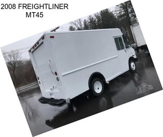 2008 FREIGHTLINER MT45