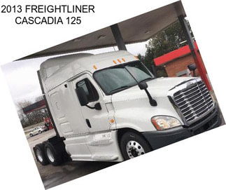 2013 FREIGHTLINER CASCADIA 125