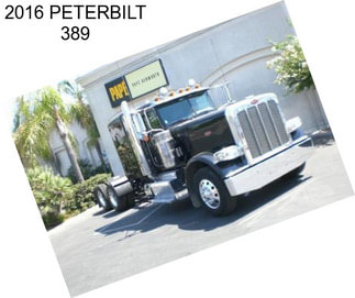 2016 PETERBILT 389