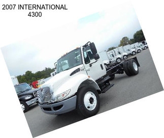 2007 INTERNATIONAL 4300