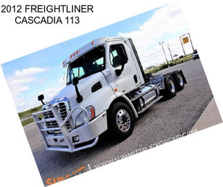 2012 FREIGHTLINER CASCADIA 113