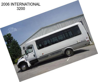 2006 INTERNATIONAL 3200