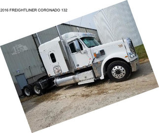 2016 FREIGHTLINER CORONADO 132