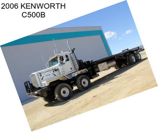 2006 KENWORTH C500B