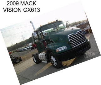 2009 MACK VISION CX613