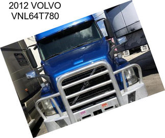 2012 VOLVO VNL64T780