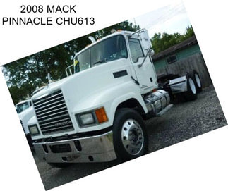 2008 MACK PINNACLE CHU613