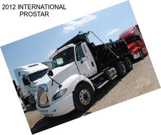 2012 INTERNATIONAL PROSTAR