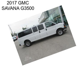 2017 GMC SAVANA G3500