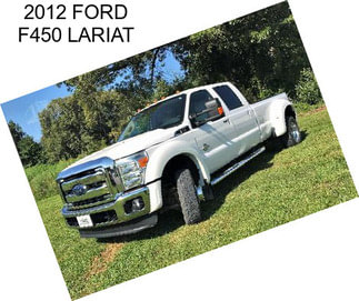 2012 FORD F450 LARIAT