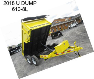 2018 U DUMP 610-8L