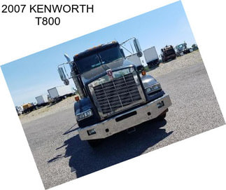 2007 KENWORTH T800