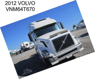 2012 VOLVO VNM64T670