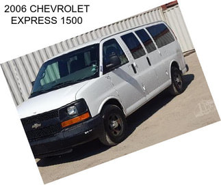 2006 CHEVROLET EXPRESS 1500