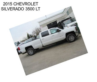 2015 CHEVROLET SILVERADO 3500 LT