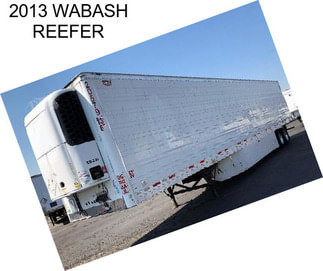 2013 WABASH REEFER