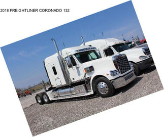 2018 FREIGHTLINER CORONADO 132