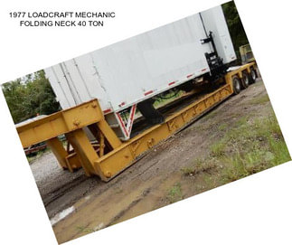 1977 LOADCRAFT MECHANIC FOLDING NECK 40 TON