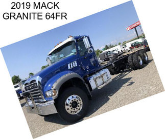 2019 MACK GRANITE 64FR