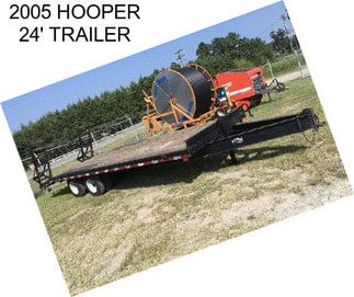 2005 HOOPER 24\' TRAILER