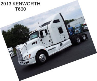 2013 KENWORTH T660