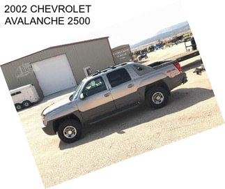 2002 CHEVROLET AVALANCHE 2500