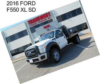 2016 FORD F550 XL SD