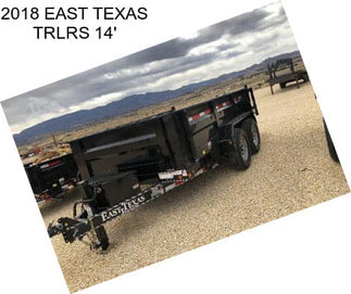 2018 EAST TEXAS TRLRS 14\'