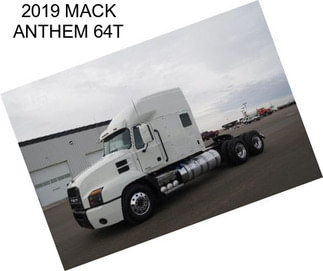 2019 MACK ANTHEM 64T