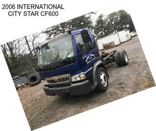 2006 INTERNATIONAL CITY STAR CF600