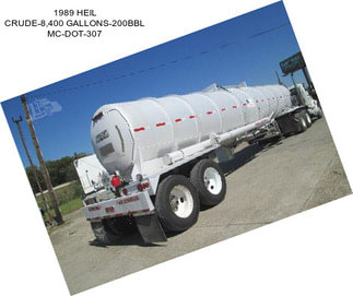 1989 HEIL CRUDE-8,400 GALLONS-200BBL MC-DOT-307