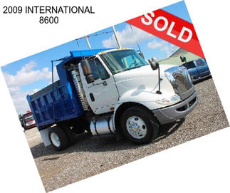 2009 INTERNATIONAL 8600